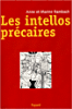 Les intellos précaires