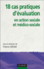 Dix-huit cas pratiques d'évaluation en action sociale et médico-sociale
