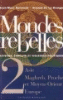 Mondes rebelles