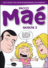 Maé - Maé, Saison 2