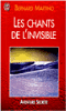 Les chants de l'invisible