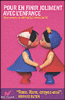 Pour en finir joliment avec l'enfance