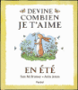 Devine combien je t'aime en été