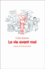 La vie avant moi