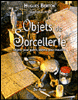 Objets de sorcellerie, objets pour guérir, objets pour maudire