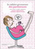 Les Paresseuses - Cahier grossesse des paresseuses