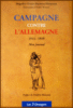 Campagne contre l'Allemagne, 1914-1919 : mon journal de guerre