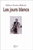 Les jours blancs