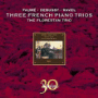 Gabriel Fauré, Claude Debussy, Maurice Ravel