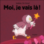 Moi, je vais là !