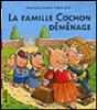 La famille Cochon déménage