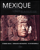 Mexique, vision de l’empire des dieux
