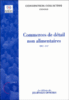 Commerces de détail non alimentaire idcc 1517