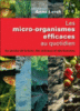 Les micro-organismes efficaces