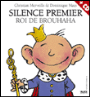 Silence, premier roi de Brouhaha