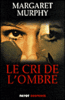 Le cri de l'ombre
