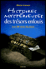 Histoire mystérieuses des trésors enfouis