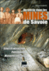 Un siècle dans les mines de Savoie