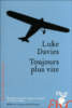 Toujours plus vite
