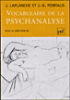 Vocabulaire de la psychanalyse&nbsp;-&nbsp;Jean Laplanche, Jean-Bertrand Pontalis, Daniel Lagache