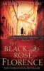 The black rose of Florence