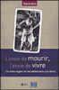L'envie de mourir, l'envie de vivre