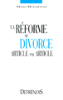La réforme du divorce