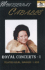 Royal concerts volume 1