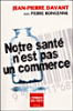 Notre santé n'est pas un commerce