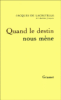 Quand le destin nous mène