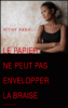Le papier ne peut pas envelopper la braise