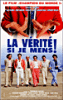 La vérité si je mens !