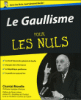 Pour les nuls - Le gaullisme pour les nuls