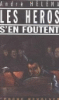 Les héros s'en foutent