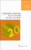 L'épargne salariale et la retraite en 20 concepts