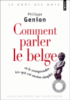 Comment parler le belge ?