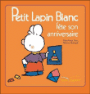 Petit Lapin Blanc - Petit Lapin Blanc fête son anniversaire