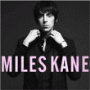 Miles Kane