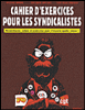 Cahier d'exercices pour syndicalistes