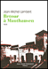 Retour à Mauthausen&nbsp;-&nbsp;Jean-Michel Lambert