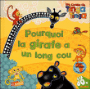 Pourquoi la girafe a un long cou ?