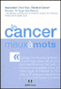 Le cancer maux à mots