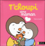 T'choupi - T'choupi aime maman