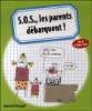 Au secour, les parents débarquent !