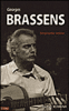 Georges Brassens, biographie intime