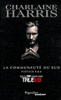 La communauté du sud - La communauté du sud, Trueblood Intégrale T3 Volumes 5 et 6