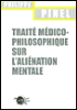 Traité médico-philosophique sur l'aliénation mentale