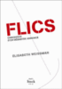 Flics : chronique d'un désastre annoncé