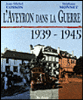 L'Aveyron dans la guerre 1939-1945