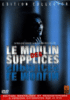 Le moulin des supplices